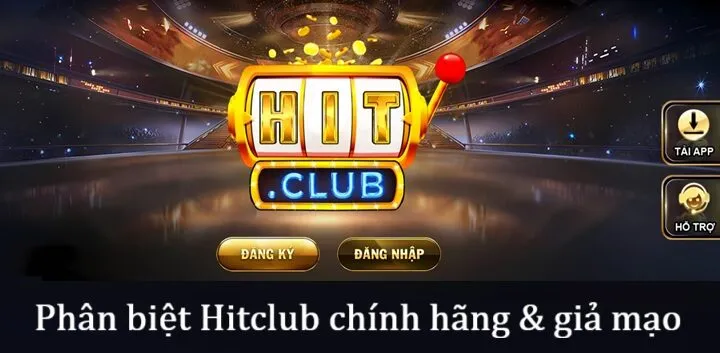 Phân biệt Hitclub thật & giả – Cập nhật mới nhất 2025